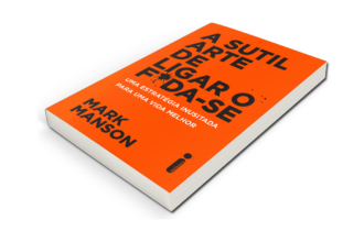 A Sutil Arte de Ligar o Foda-se / Acidez Mental